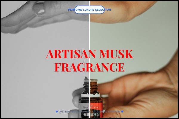 artisan musk fragrance