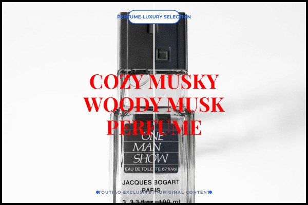 cozy musky woody musk perfume