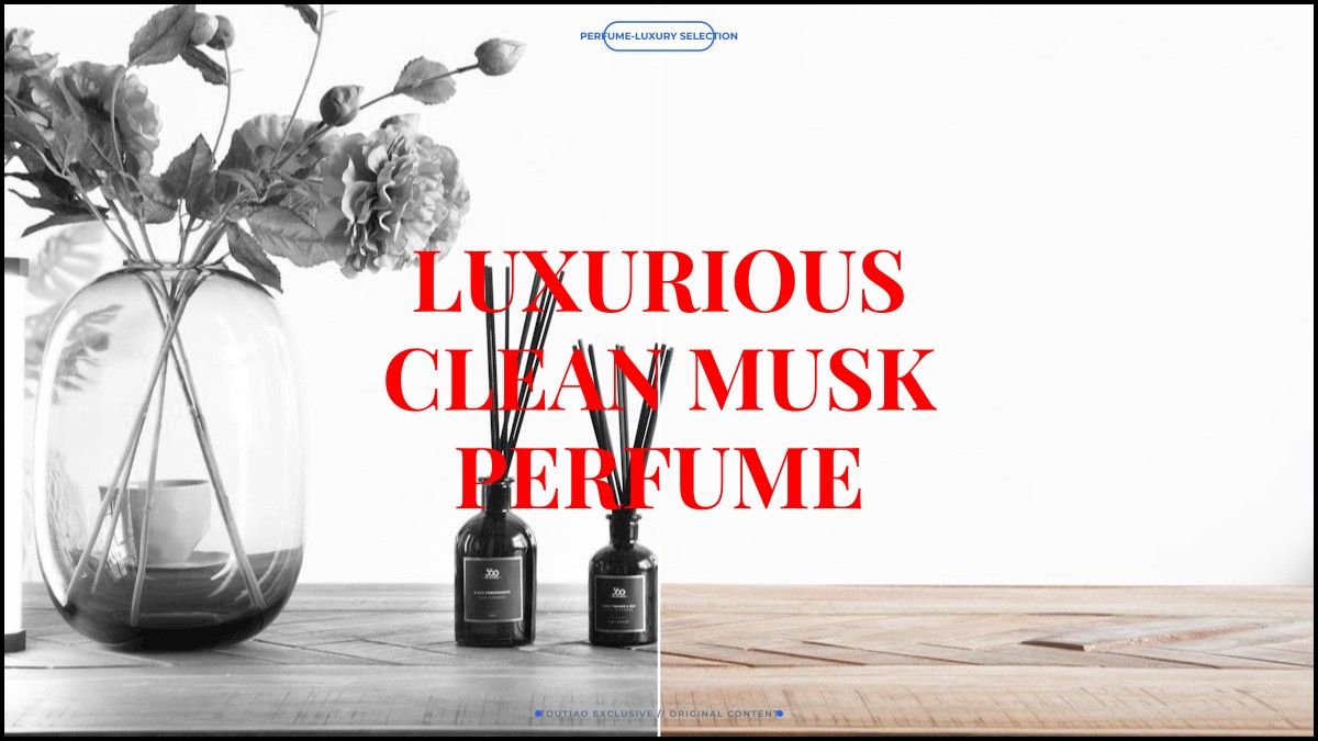 luxurious clean musk perfume
