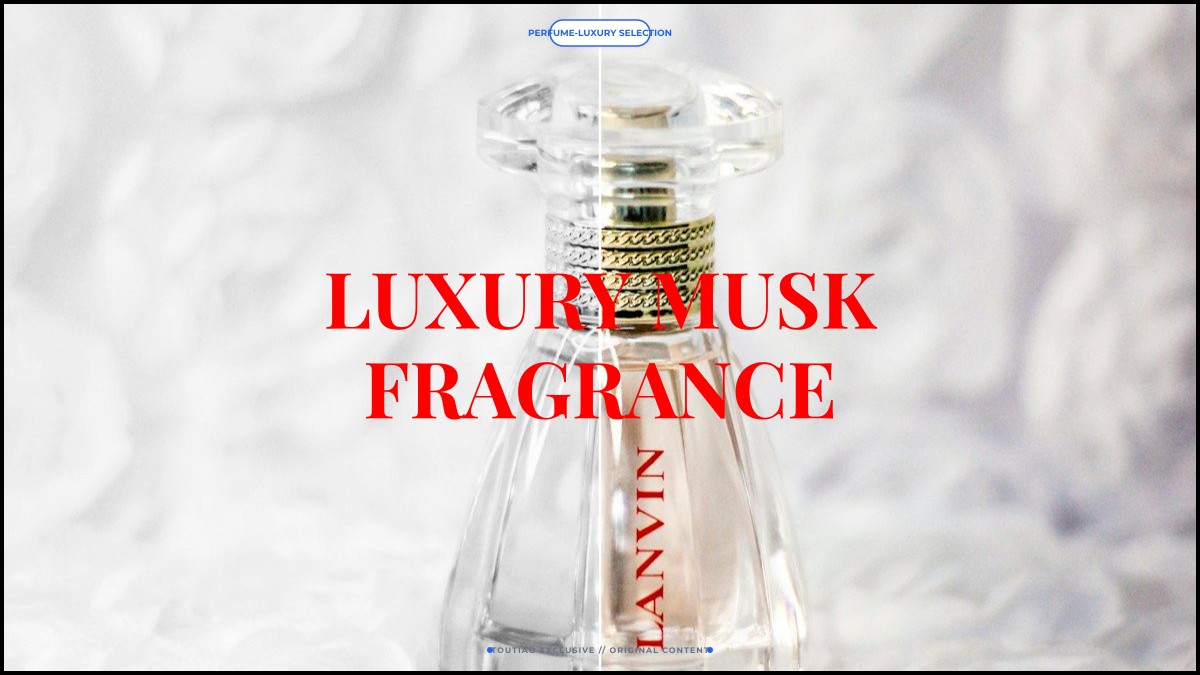 luxury musk fragrance